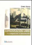 libros  IMPROVISACIÓN LIBRE. LA COMPOSICIÓN EN MOVIMIENTO