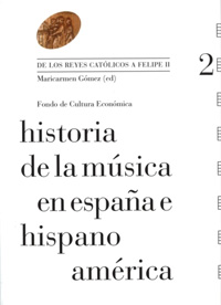 libros  De los Reyes Católicos a Felipe II, Historia de la música en España e Hispanoamérica