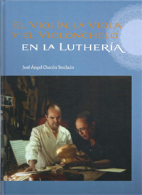 lutheria  El violín, la viola y el violonchelo en la luthería