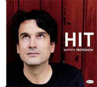 cdsdvds  Hit, nuevo álbum de Baptiste Trotignon 